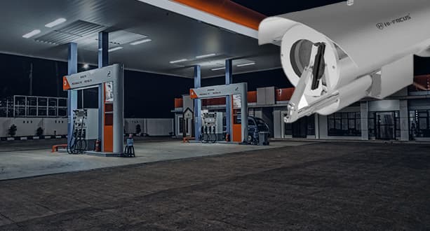 CCTV Cameras for Oil and Gas Stations | Hi-FOCUS