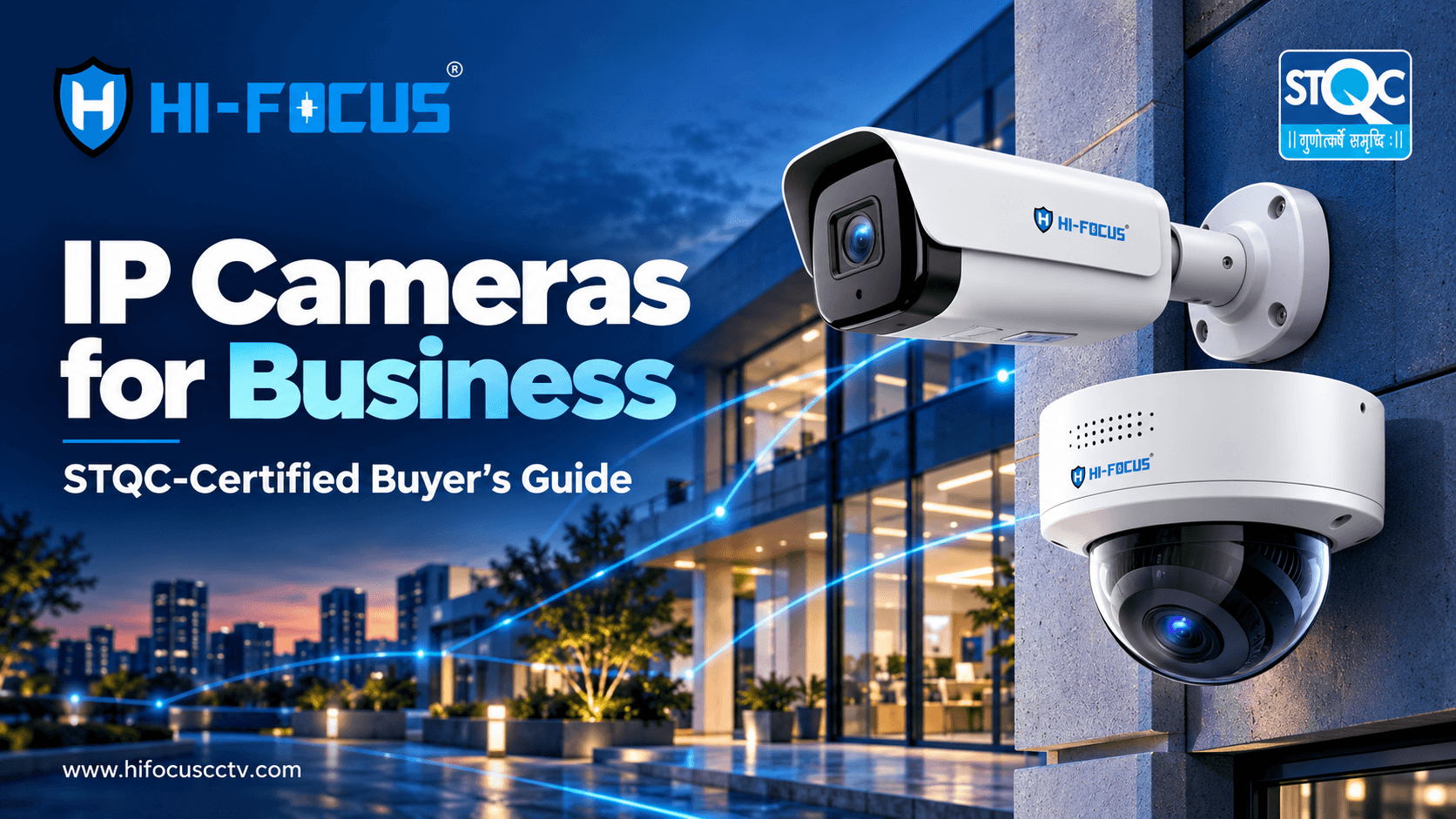 IP Cameras for Business in India: STQC-Certified Buyer’s Guide