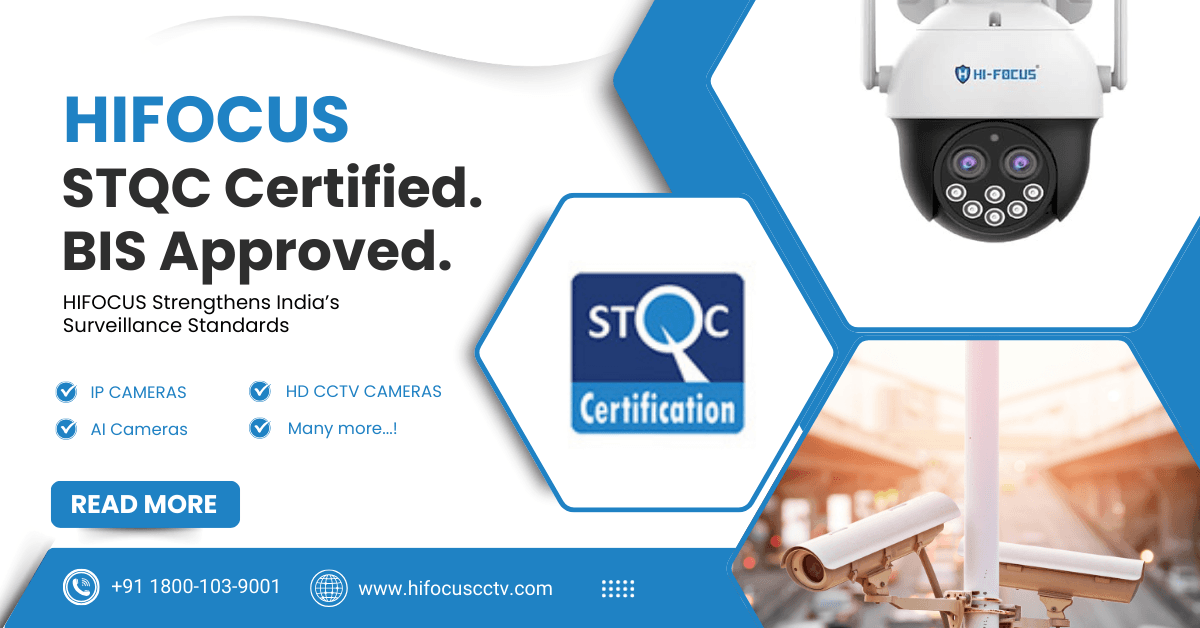 STQC Certified and BIS ER Approved CCTV Brand India